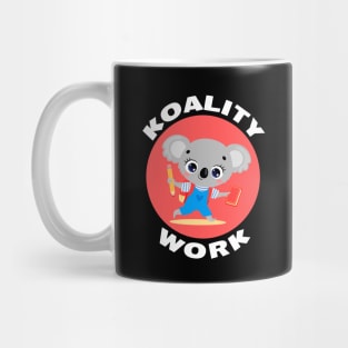 Koality Work | Cute koala Pun Mug